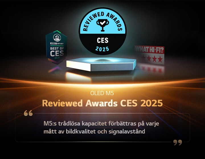 Pris för OLED M5 från Reviewed. Utdrag från deras recension lyder, M5:s trådlösa kapacitet förbättras på varje mått av bildkvalitet och signalavstånd.