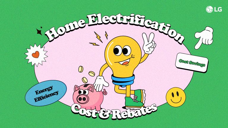 LG HVAC guiding into home electrification cost and rebates