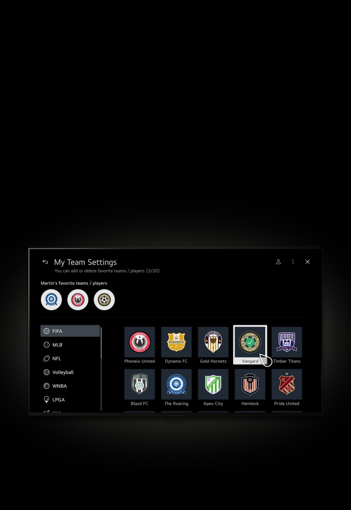 A cursor clicks on My Team, and the screen fades into the My Team page with the text "Martin's favorite team /player," "My Team's live/upcoming game," and "Popular league's recent game." The user scrolls through the page to reveal Sports VOD content, then scrolls back to the top, and the cursor selects the plus button under "Martin's favorite team / player." The screen fades into the My Team Settings page with the text "You can add or delete favorite teams/players (5/20)." There is a selection of leagues to browse through, including FIFA, MLB, NFL, Volleyball, WNBA, and LPGA. The cursor clicks on the Fifa team Vangard, and it's added to their favorite teams.