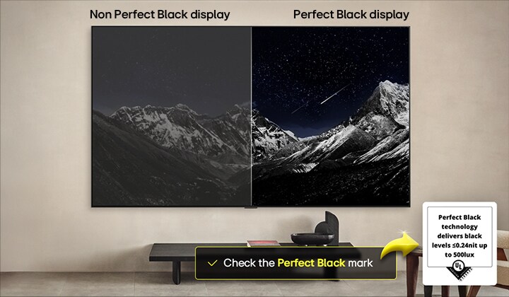 Living room space with a wall-mounted LG OLED TV. On the TV is a mountain range against a dark evening sky filled with stars. This scene is split in half. One side shows a duller, grayer version of the landscape labeled, Non Perfect Black display. On the other side is a more pleasing picture with a larger dynamic range of blacks and whites. This is labeled, Perfect Black display. Logo certification is also visible, Perfect Black Technology delivers black levels less than or equal to 0.24 nit up to 500 lux. A text bubble is by its side it says, check the Perfect Black certification mark.