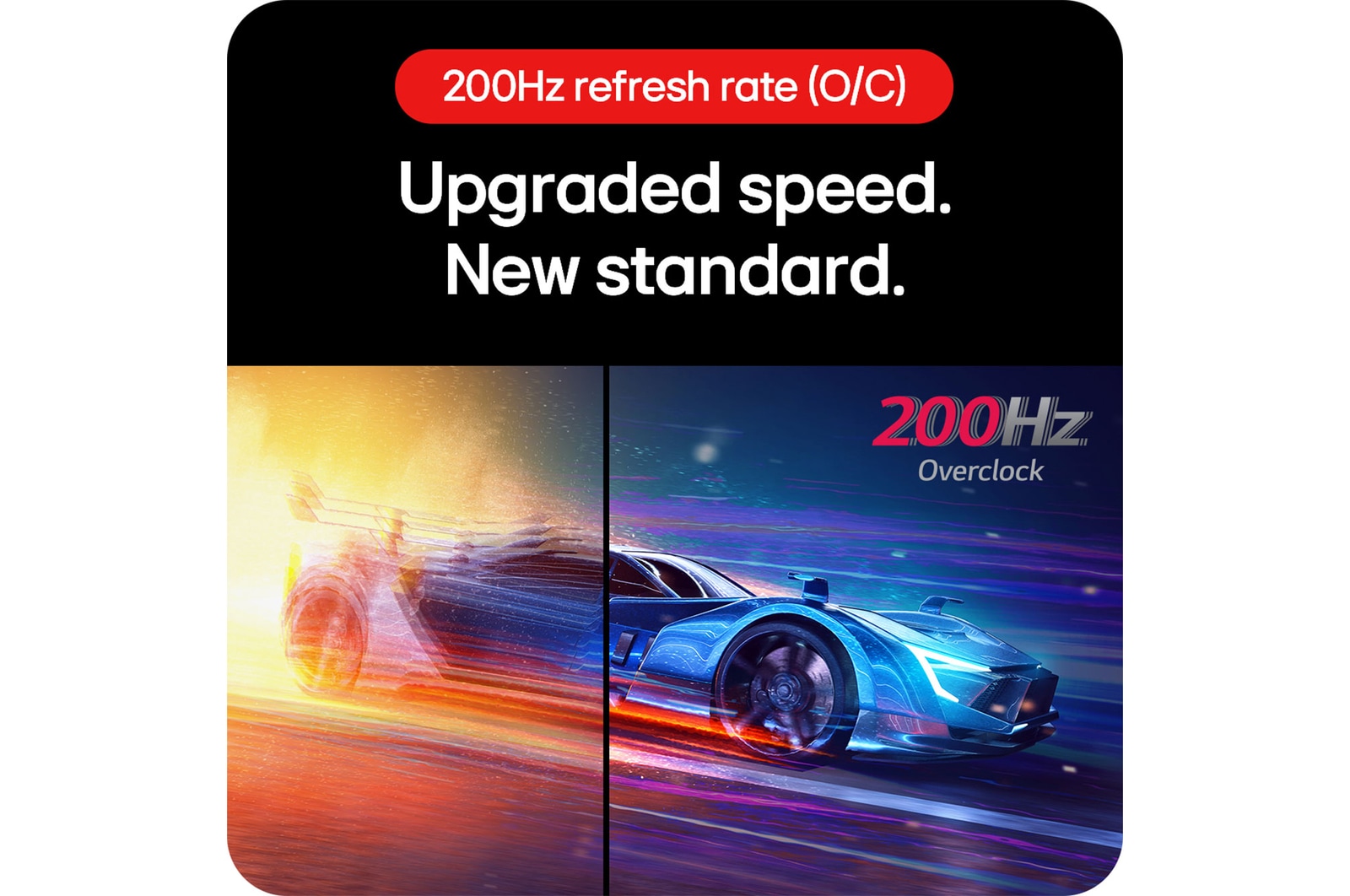 LG UltraGear™ Gaming Monitor 27GS85Q-B with up to 200Hz Refresh Rate (O/C), ensuring incredibly fluid and fast gaming speeds.