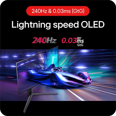 LG UltraGear Gaming Monitor 27GS95QE-B delivers OLED at the speed of light in games with a 240Hz refresh rate and 0.03ms (GtG) response time.