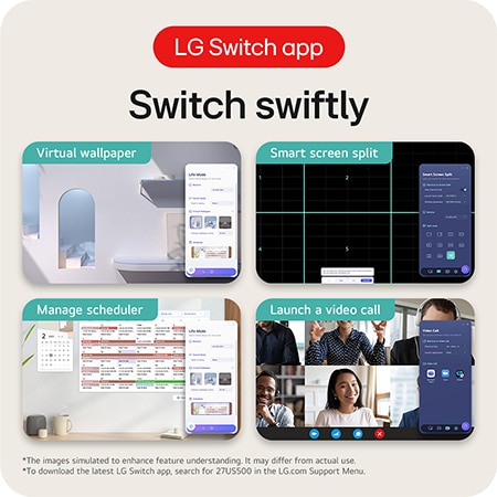 LG Monitor 27US500 features the LG Switch App for swift multitasking, supporting Smart Screen Split, schedule management, and launching video calls.