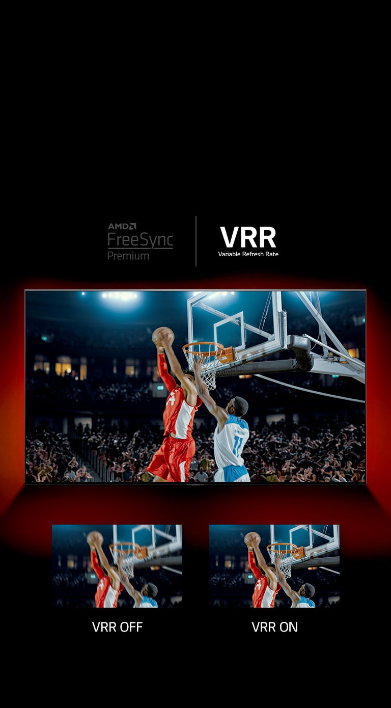 Перед красной стеной стоит телевизор QNED — изображение на экране показывает баскетбольный матч с двумя игроками. Справа внизу есть два поля с изображением. Слева написано VRR OFF и показано размытое изображение того же изображения, а справа написано VRR ON и показано то же изображение.