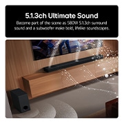 LG Soundbar US80TR Feature card - 5.1.3ch Ultimate sound at 580W make bold lifelike soundscapes