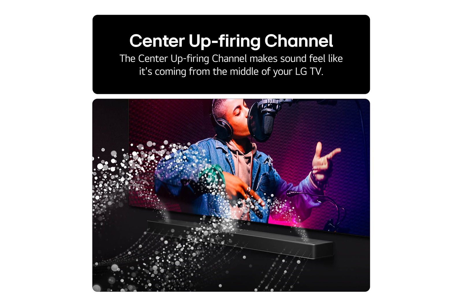 LG Soundbar US80TR Feature card - Centre up-firing channel makes sound feel centre stage