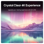 Crystal Clear 4K Experience