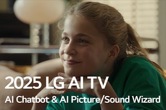 Title is seen, 2025 LG AI TV, Al Chatbot & Al Picture/Sound Wizard. A girl is seated, smiling, and looking to the distance.