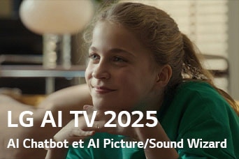 Titel ses, 2025 LG AI TV, Al Chatbot og Al Picture/Sound Wizard. En pige sidder, smiler og ser ud i det fjerne.