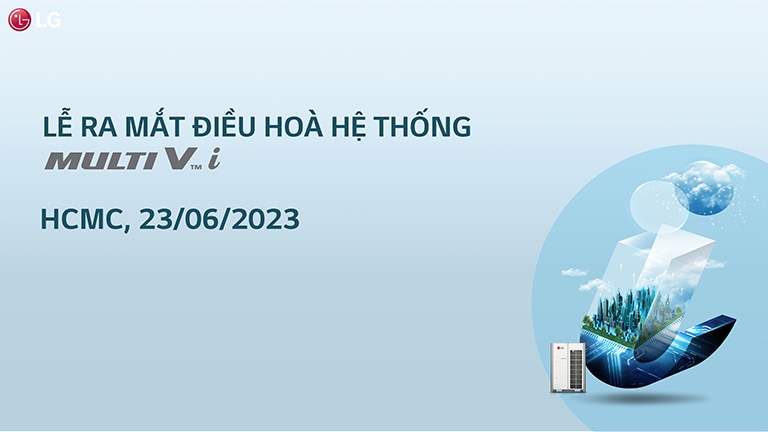 Bên phải là chữ i trong suốt và ba chiều cùng hình ảnh dàn nóng Multi V i nhỏ.