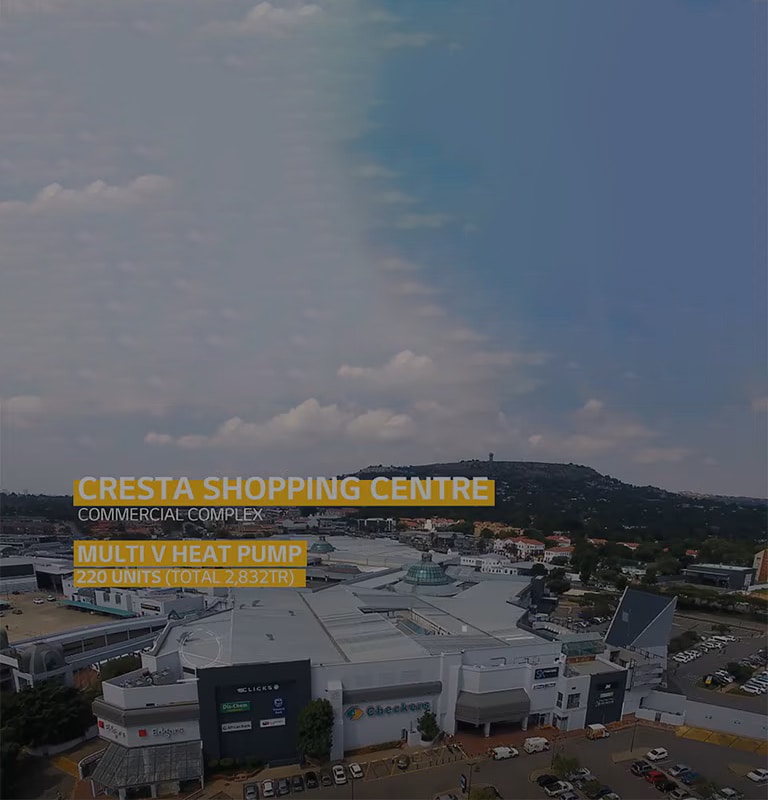 LG VRF Multi V Case Study Shopping Mall Solution_South_Africa "Cresta Shopping Centre"