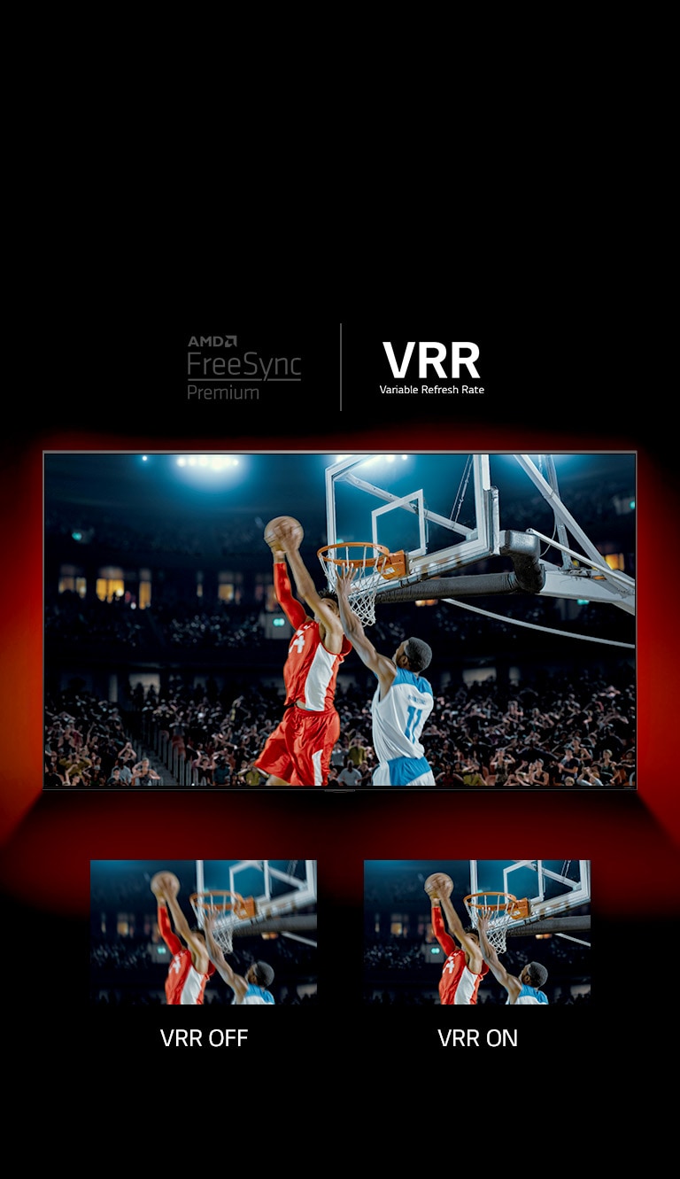 There is QNED TV standing in front of red wall – inscreen image shows a basketball game with two players playing game. Right below, there are two boxes of image. On left says VRR OFF and shows a blurry image of the same image and on the right says VRR ON and shows the same image.