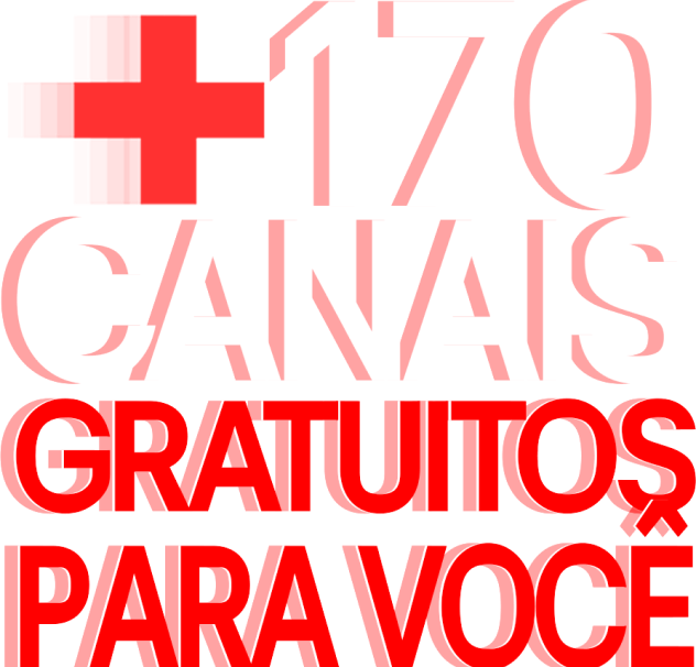 + de 170 canais