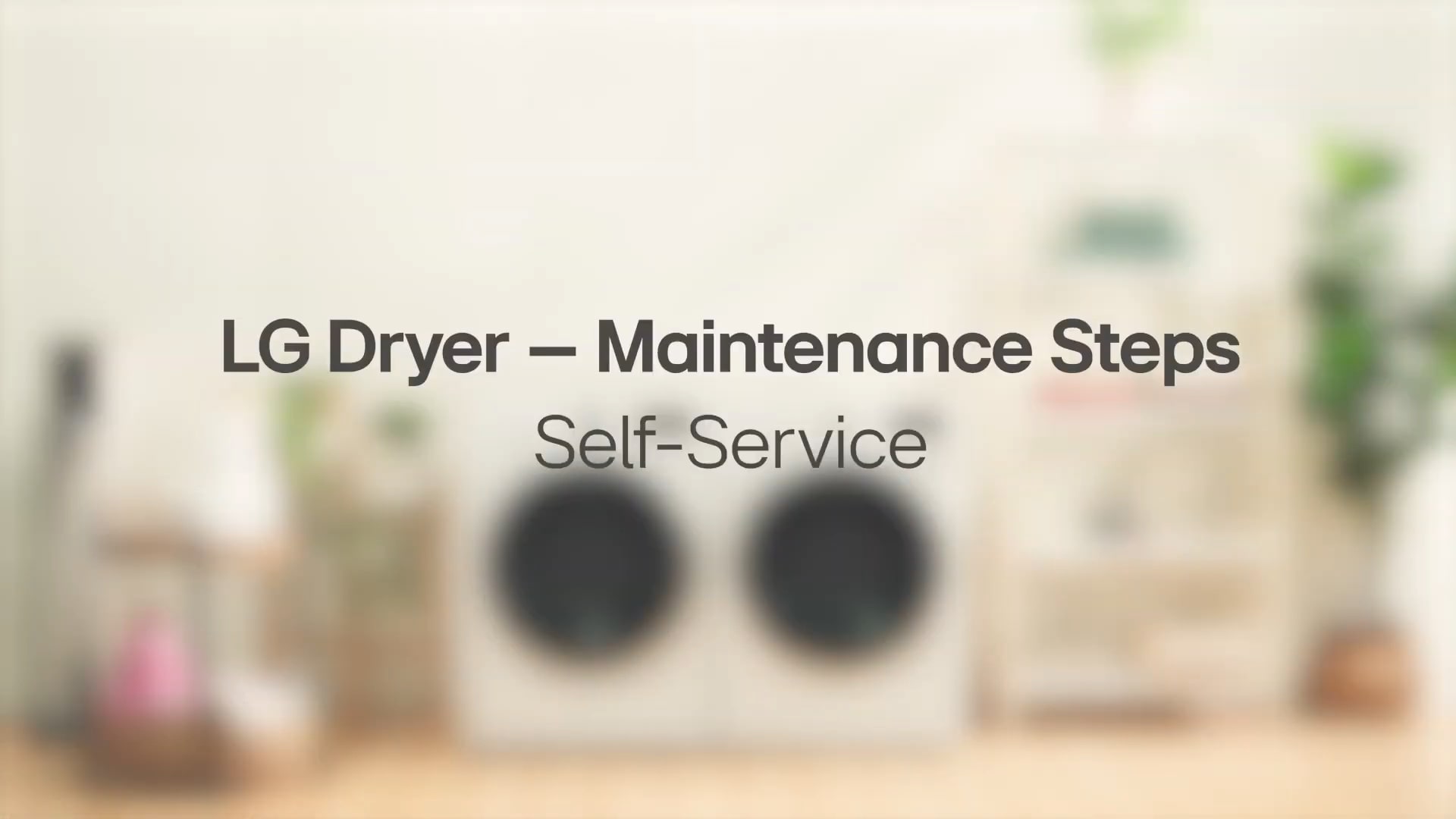 Dryer self Care Service