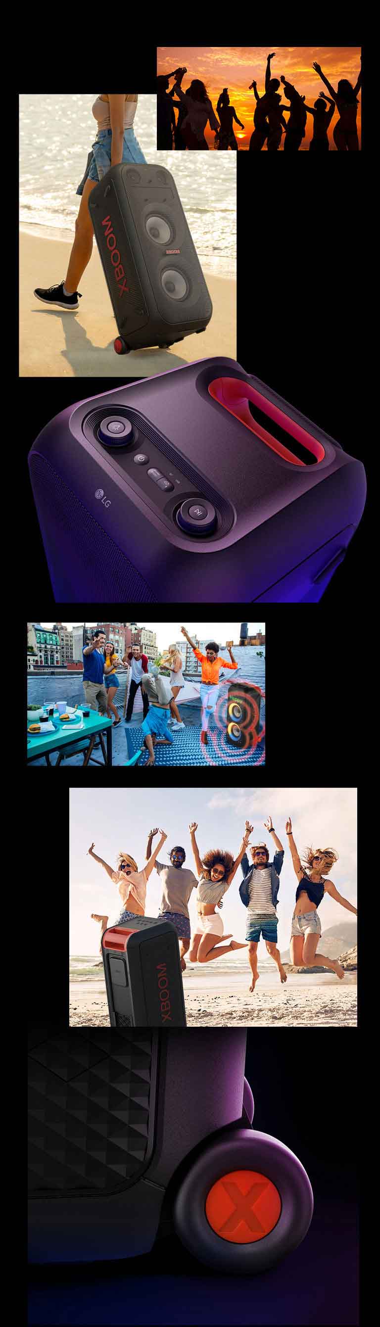 Az LG XBOOM XL9T szemléltető képei. Fent emberek sziluettje látható, valamint egy nő, aki a teleszkópos fogantyú és a kerekek segítségével könnyedén mozgatja a hangszórót. A hangszóró és a teleszkópos fogantyú felülnézete. Az emberek medencés partin szórakoznak, mögöttük két LG XBOOM XL9T látható hangot jelképező grafikával. A hangszóró hátulnézete és a tengerparton ugráló emberek láthatók, valamint egy közelkép a kerékről.