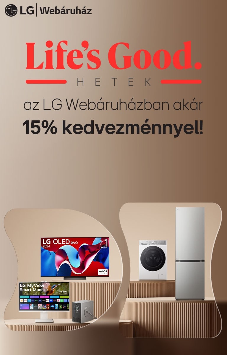 Life’s Good hetek az LG Webáruházban akár 15% kedvezménnyel