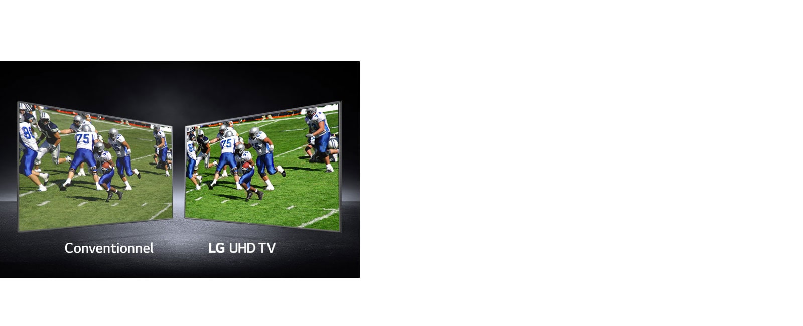 Image de joueurs jouant sur un terrain de football illustrée sur deux écrans. L'un est un écran conventionnel et l'autre un téléviseur UHD.