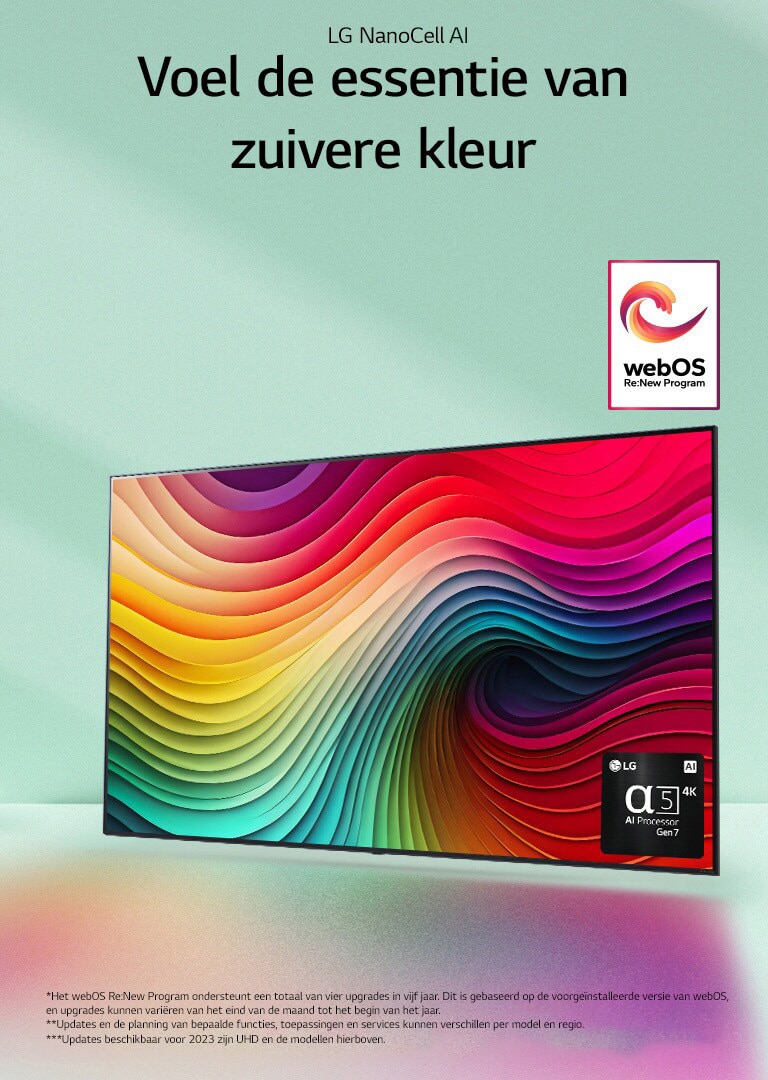 Een LG NanoCell TV tegen een muntgroene achtergrond met een kunstwerk met kleurrijke draaikolken op het scherm en een afbeelding van alpha 5 AI Processor Gen 7 in de hoek rechts onderin. Licht wordt uitgestraald, wat kleurrijke schaduwen eronder werpt. Het “webOS Re:New Program”-logo is te zien in de afbeelding. Een disclaimer geeft aan: “Het webOS Re:New Program ondersteunt een totaal van vier upgrades in vijf jaar. Dit is gebaseerd op de voorgeïnstalleerde versie van webOS, en upgrades kunnen variëren van het eind van de maand tot het begin van het jaar.” “Updates en de planning van bepaalde functies, toepassingen en services kunnen verschillen per model en regio.”  “Updates beschikbaar voor 2023 zijn UHD en de modellen hierboven.”