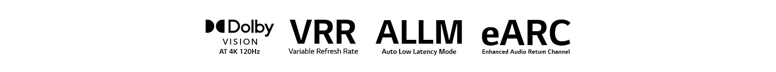 La marque du jeu en 4K jusqu’à 120 fps La marque du taux de rafraîchissement variable La marque du mode faible latence auto La marque du canal de retour audio amélioré